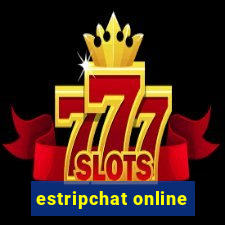 estripchat online